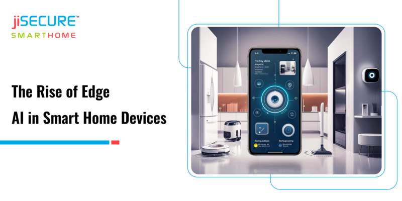 The Rise of Edge AI in Smart Home Devices