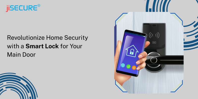 Revolutionize Home Security with a Smart Lock for Your Main Door
